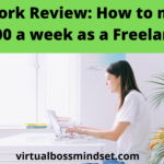 how to make 1000 dollars a week as a freelancer
