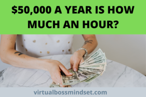 $50,000 A Year Is How Much An Hour