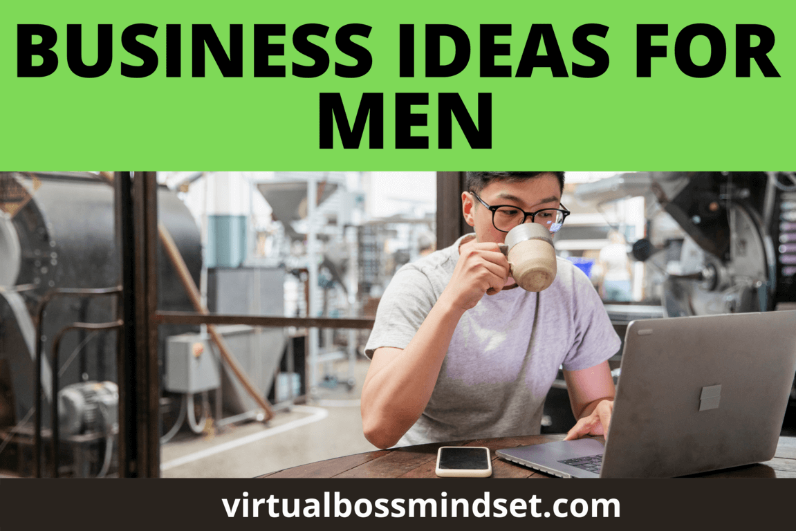 10 Best Business Ideas for Men To Earn Money