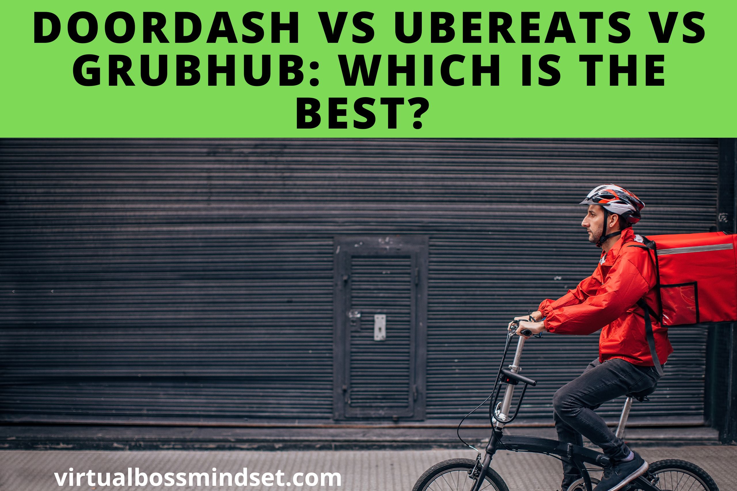 Doordash vs Ubereats vs Grubhub: What are the Best Food Delivery Services?