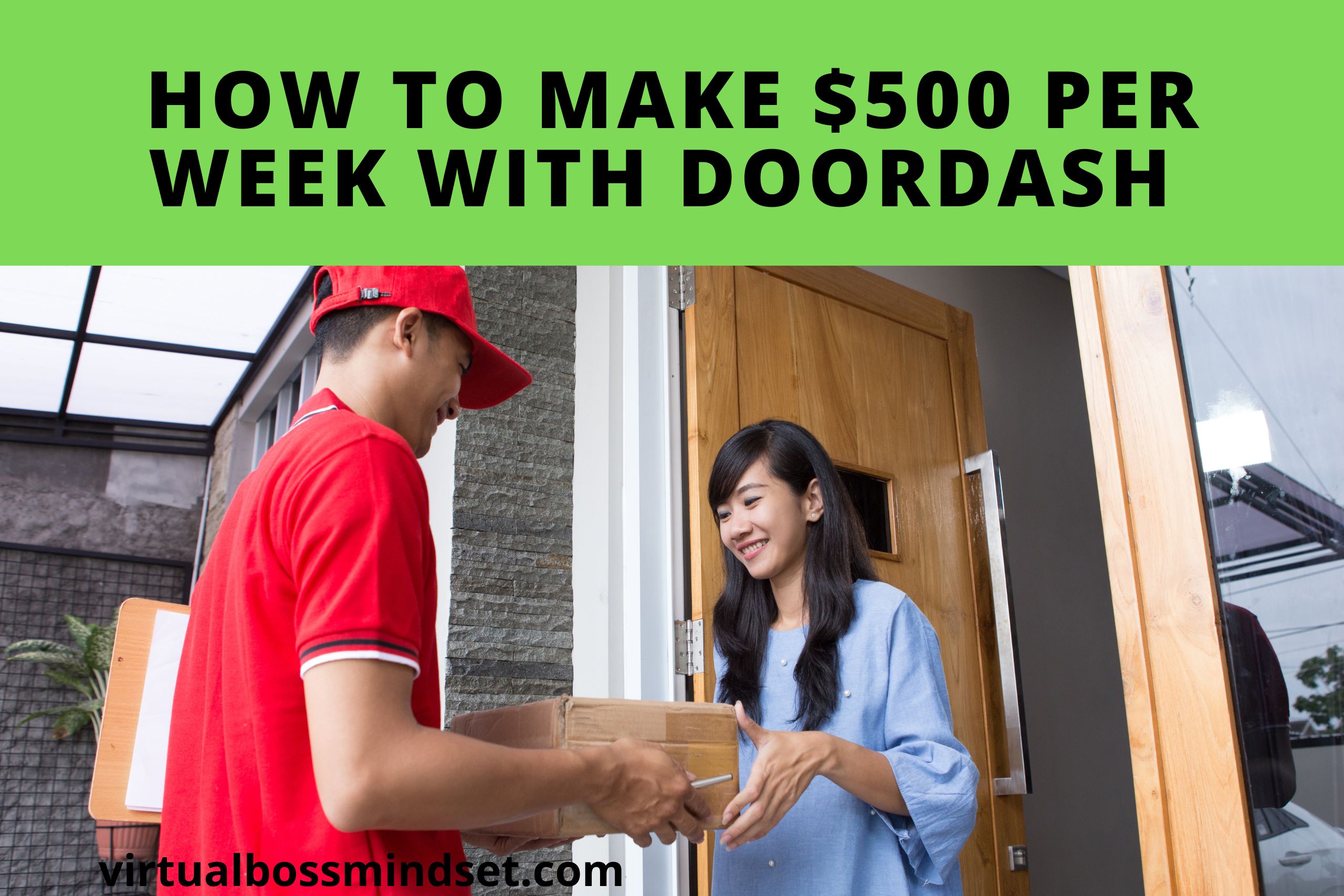 How to Make $500 a Week with DoorDash