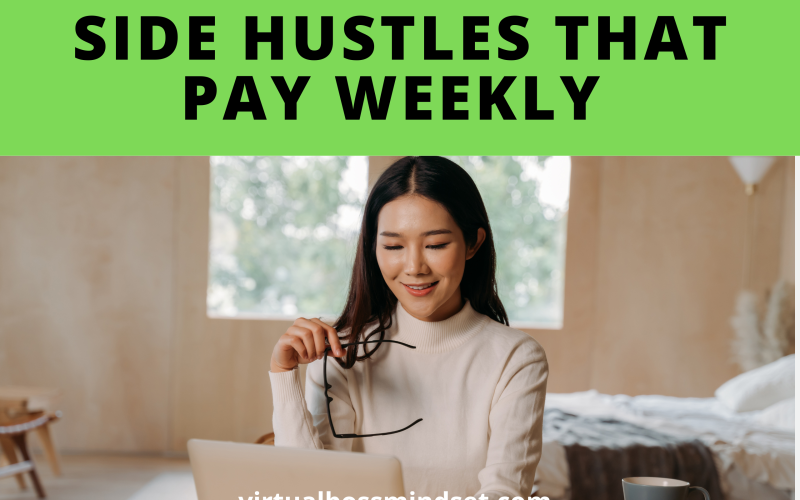 15 Side Hustles that Pay Weekly