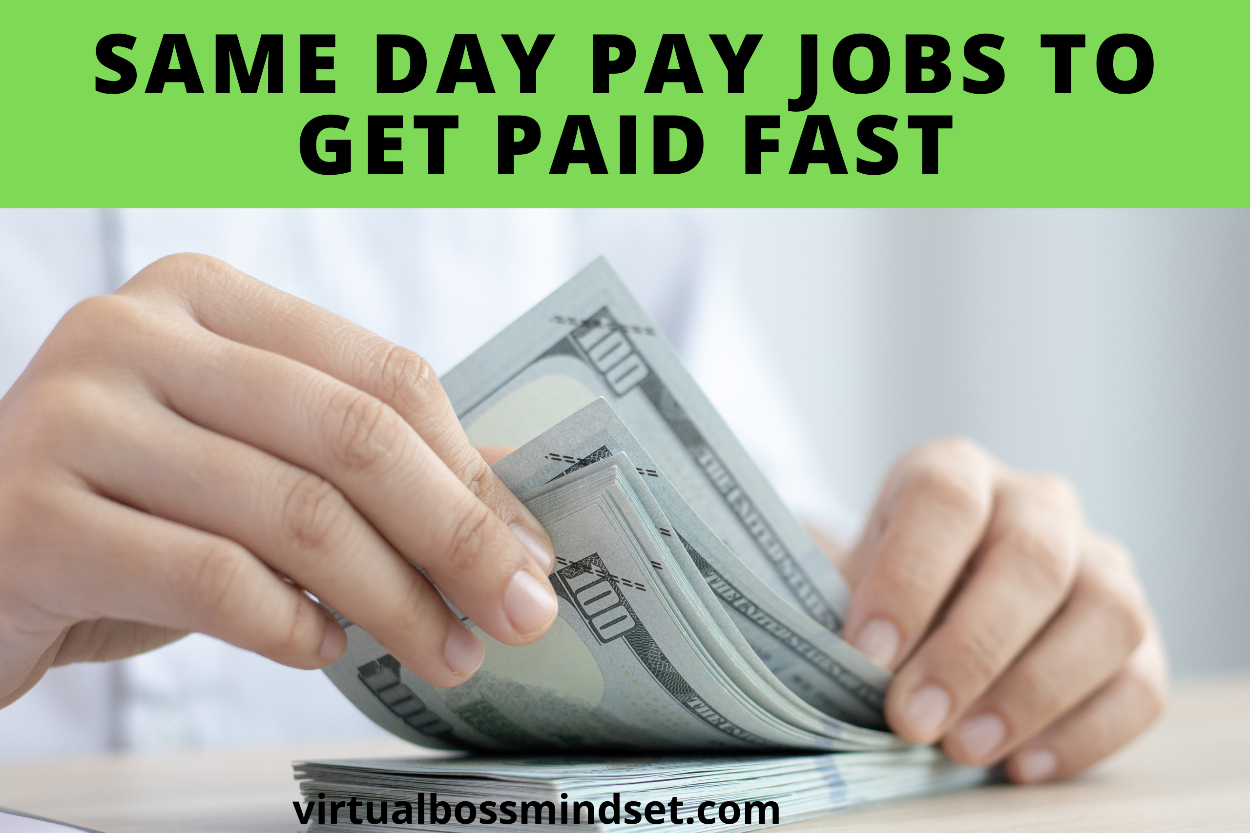 Same Day Pay Jobs ( 16 Ways To Get Paid Fast in 2024)