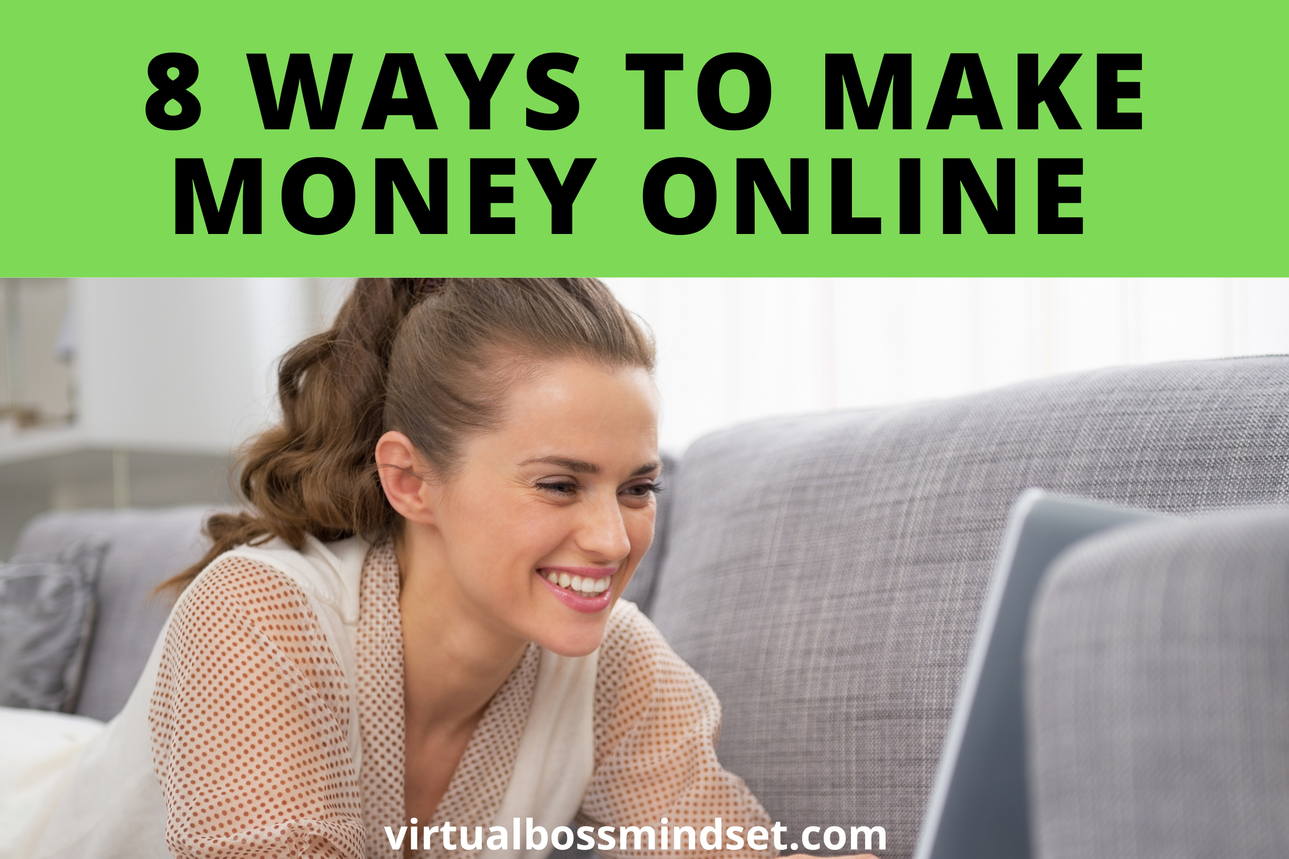 8 Ways to Make Money Online Legitimately